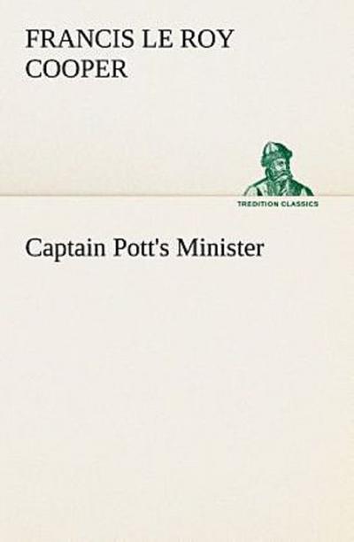 Captain Pott’s Minister