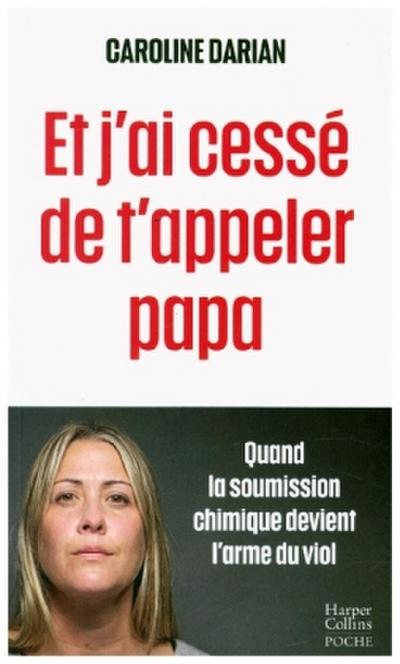 Et j’ai cessé de t’appeler Papa