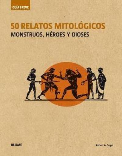 50 relatos mitológicos : monstruos, héroes y dioses