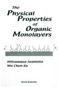 PHYSICAL PROPERTIES OF ORGANIC MONOLAYER