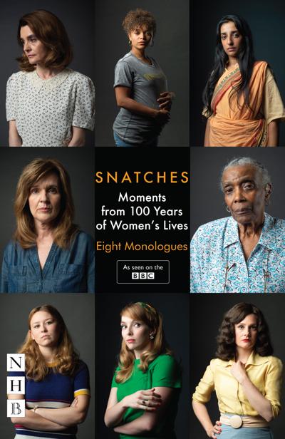 Snatches: Moments from 100 Years of Women’s Lives (NHB Modern Plays)