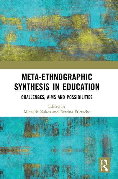 Meta-Ethnographic Synthesis in Education