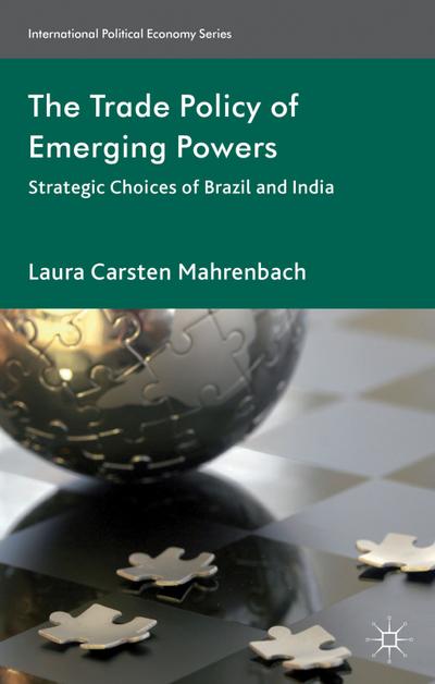 The Trade Policy of Emerging Powers