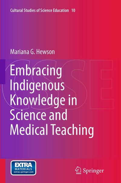 Embracing Indigenous Knowledge in Science and Medical Teaching