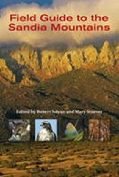 Field Guide to the Sandia Mountains