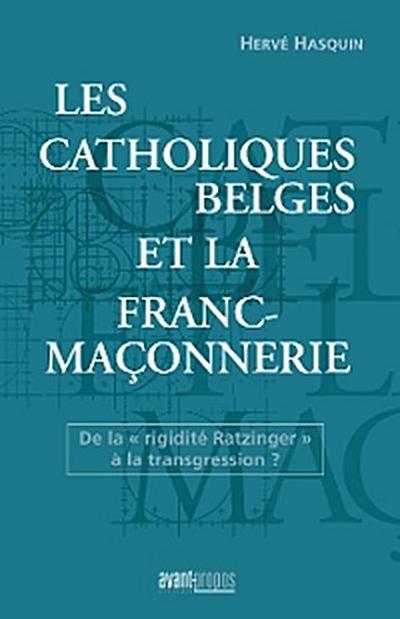 Les catholiques belges et la franc-maçonnerie