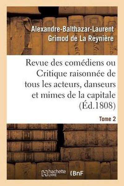 Revue Des Comédiens. Tome 2