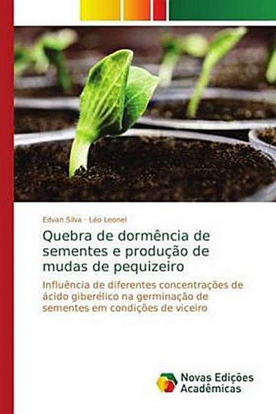 Quebra de dormência de sementes e produção de mudas de pequizeiro