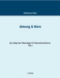 Atmung & Niere von Katharina Ecker | Ebook