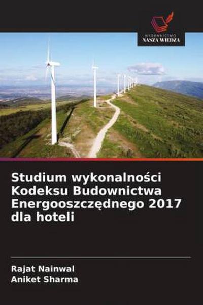 Studium wykonalno¿ci Kodeksu Budownictwa Energooszcz¿dnego 2017 dla hoteli
