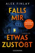 Falls mir etwas zustößt von Alex Finlay