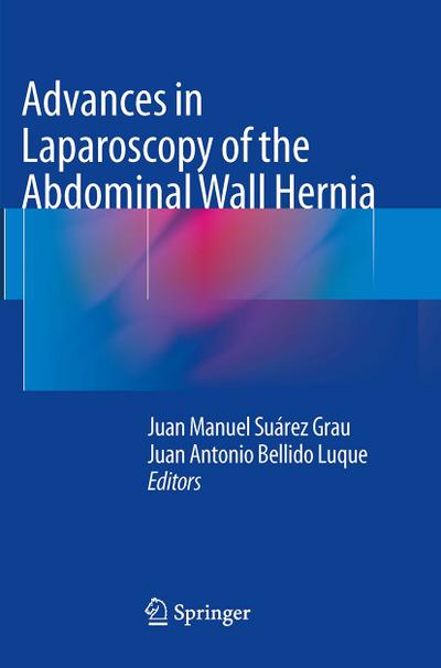 Advances in Laparoscopy of the Abdominal Wall Hernia