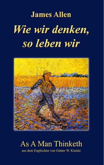 Wie wir denken, so leben wir