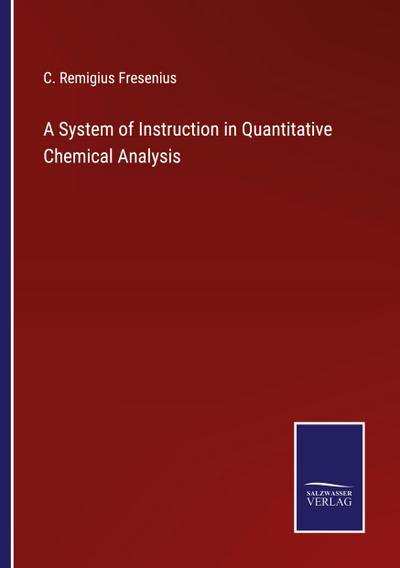 A System of Instruction in Quantitative Chemical Analysis
