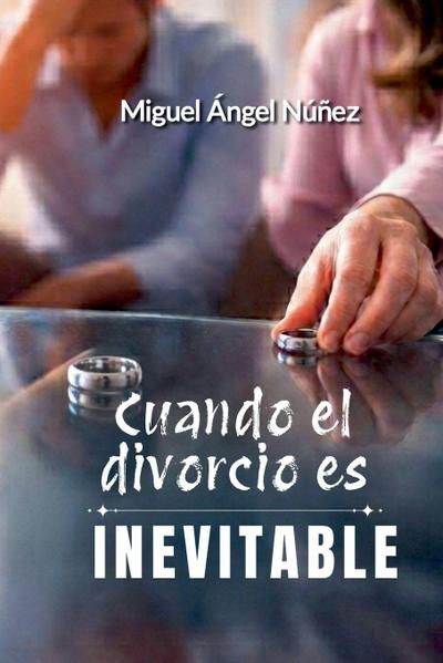 Cuando el divorcio es inevitable