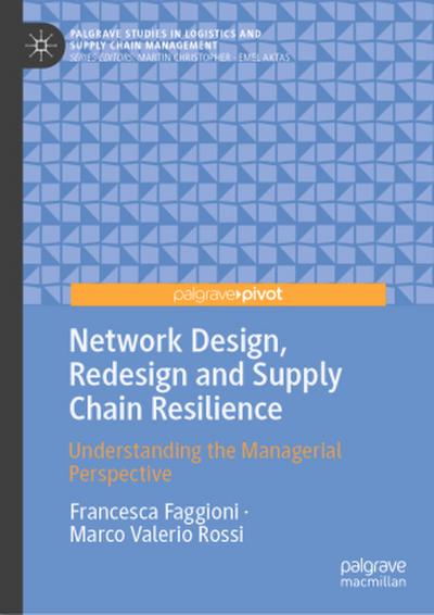 Network Design, Redesign and Supply Chain Resilience