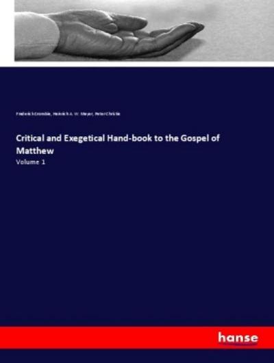 Critical and Exegetical Hand-book to the Gospel of Matthew