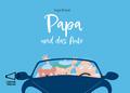 Papa und das Auto von Inge Bosse | Buch