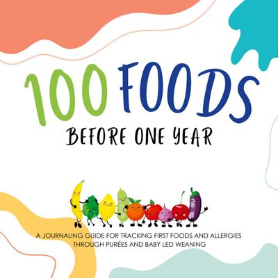 100 Foods Before One Year