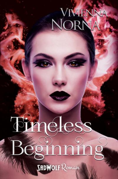 Timeless Beginning (Timeless, Band 3)