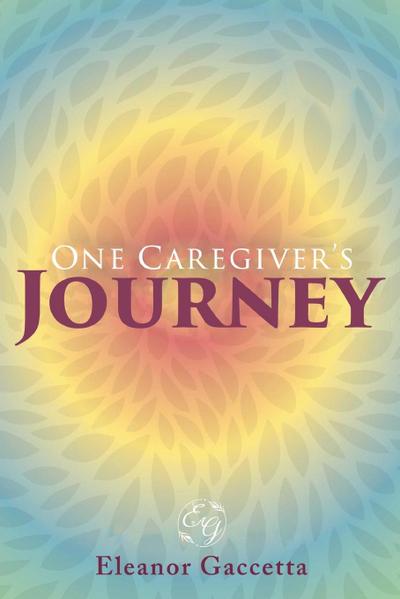 One Caregiver’s Journey