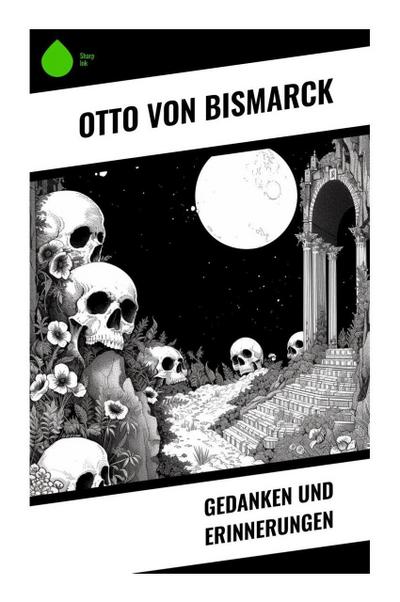 Gedanken und Erinnerungen