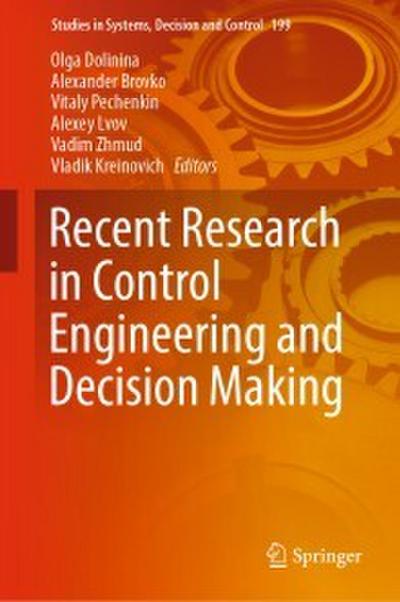 Recent Research in Control Engineering and Decision Making