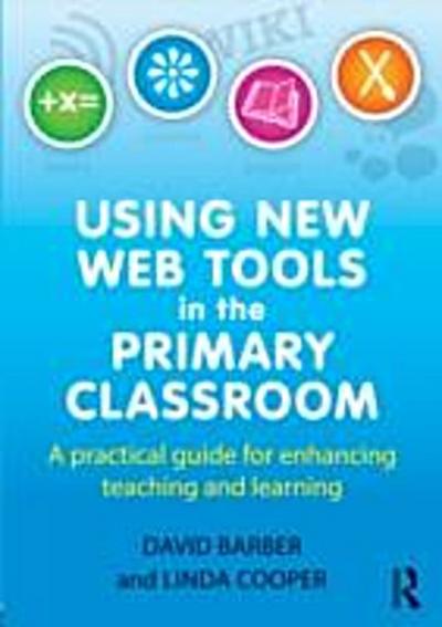 Using New Web Tools in the Primary Classroom
