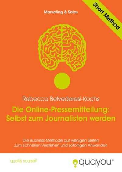 Die Online-Pressemitteilung: Selbst zum Journalisten werden