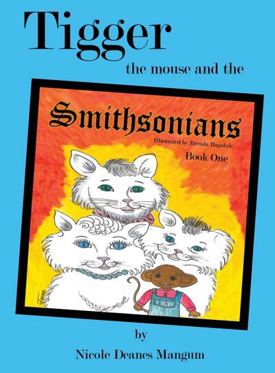 Tigger the Mouse and the Smithsonians