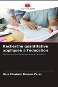 Recherche quantitative appliquée à l’éducation