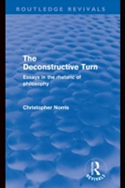 Deconstructive Turn (Routledge Revivals)