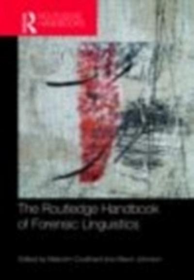 Routledge Handbook of Forensic Linguistics