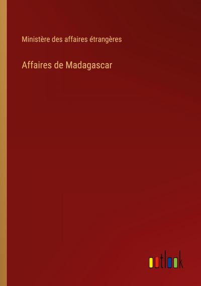 Affaires de Madagascar