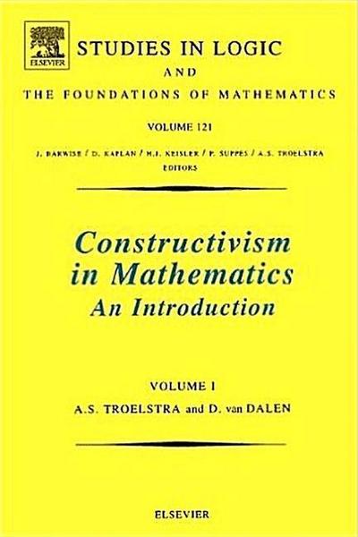 Constructivism in Mathematics, Vol 2 - A S Troelstra