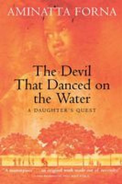 The Devil That Danced on the Water