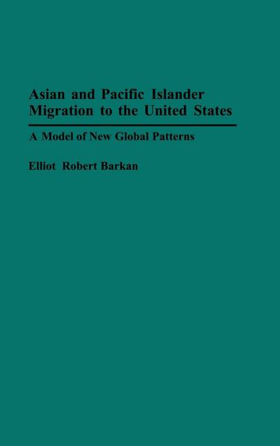 Asian and Pacific Islander Migration to the United States
