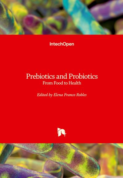 Prebiotics and Probiotics