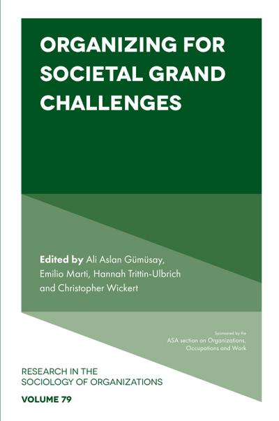 Organizing for Societal Grand Challenges