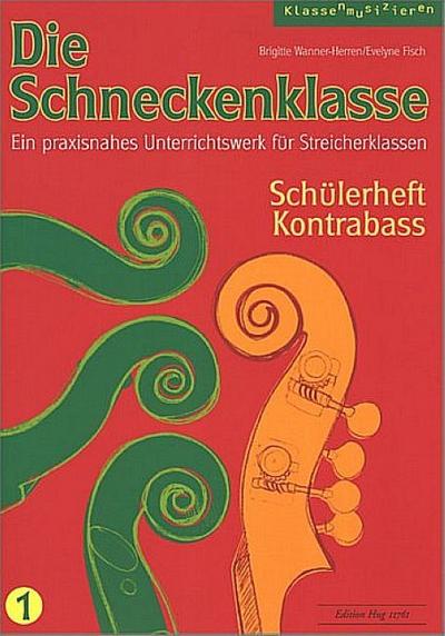 Die Schneckenklasse Band 1für Streicherklasse (Streichorchester)