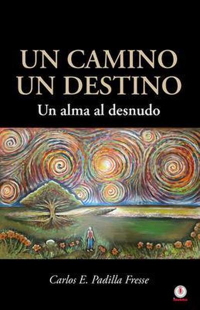 Un camino un destino