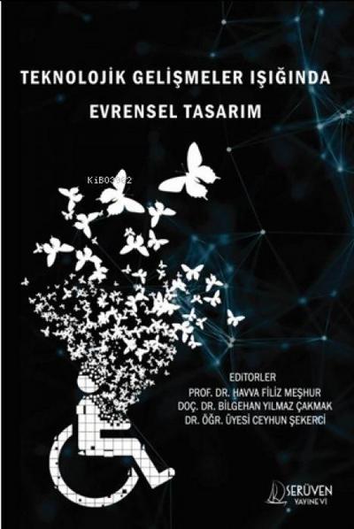 Teknolojik Gelismeler Isiginda Evrensel Tasarim