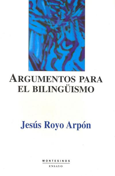 Royo Arpón, J: Argumentos para el bilingüismo