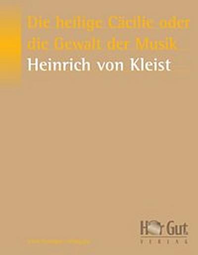 Die heilige Cäcilie oder die Gewalt der Musik