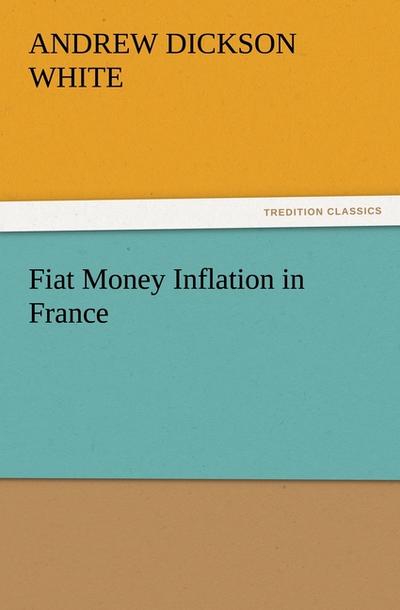 Fiat Money Inflation in France