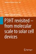 P3HT Revisited - From Molecular Scale to Solar Cel