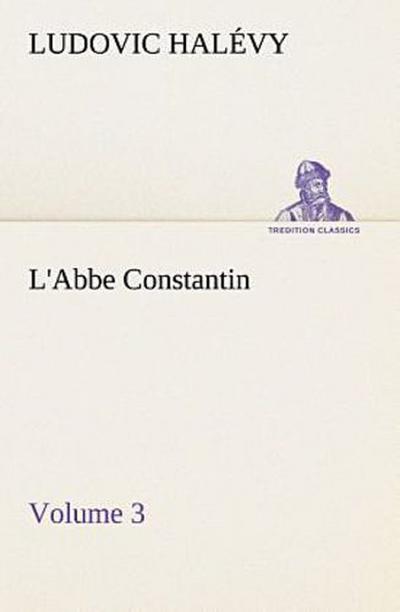 L’Abbe Constantin - Volume 3