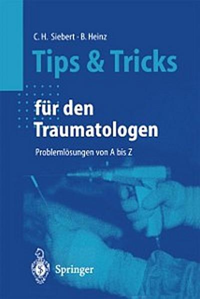 Tips und Tricks für den Traumatologen