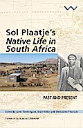 Sol Plaatje’s Native Life in South Africa