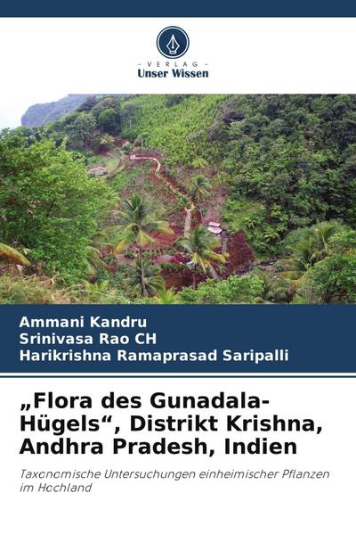 "Flora des Gunadala-Hügels", Distrikt Krishna, Andhra Pradesh, Indien